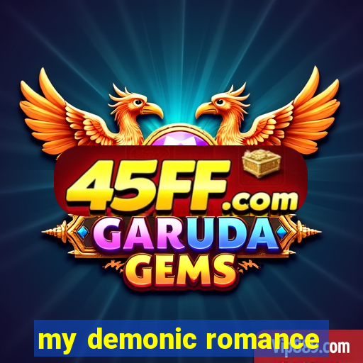 my demonic romance
